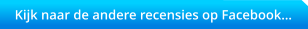 Kijk naar de andere recensies op Facebook…